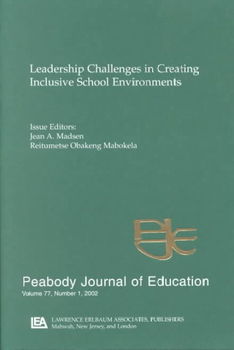 Leadership Challenges in Creating Inclusive School Environmentsleadership 