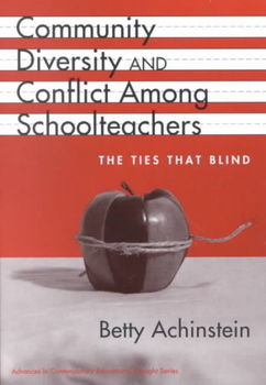 Community, Diversity, and Conflict Among Schoolteacherscommunity 