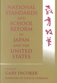 National Standards and School Reform in Japan and the United Statesnational 