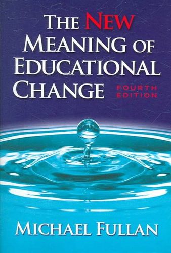 The New Meaning of Educational Changemeaning 