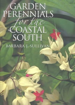 Garden Perennials for the Coastal Southgarden 