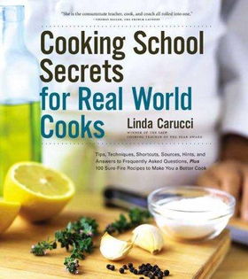 Cooking School Secrets For Real World Cookscooking 