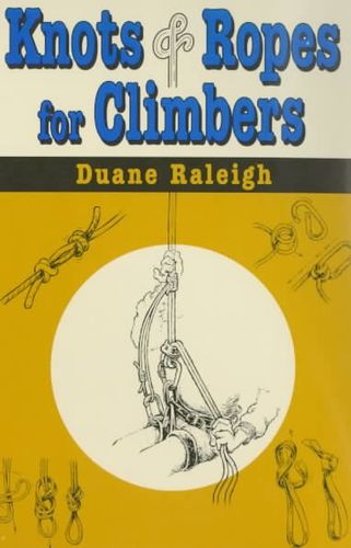 Knots & Ropes for Climbersknots 