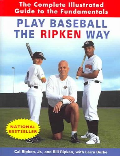 Play Baseball The Ripken Wayplay 