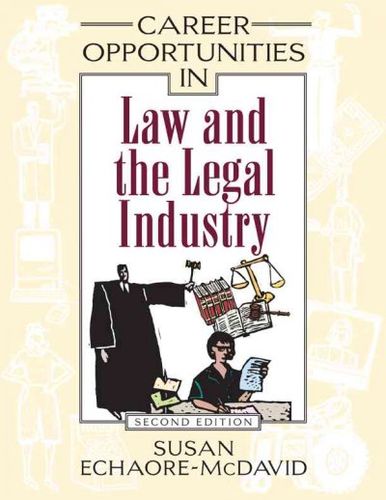 Career Opportunities in Law And the Legal Industrycareer 