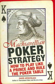 Machiavellian Poker Strategymachiavellian 