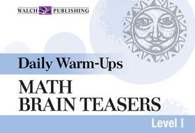 Daily Warm-ups: Math Brain Teasers Level Iwarm 