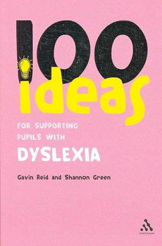 100 Ideas for Supporting Pupils With Dyslexiaideas 