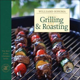 Willian-Sonoma: Grilling & Roastingwillian 