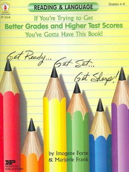 If You're Trying To Get Better Grades & Higher Test Scores In Reading And Language You've Got To Have This Book!trying 