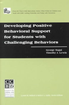 Developing Positive Behavioral Support for Students With Challenging Behaviorsdeveloping 