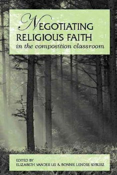 Negotiating Religious Faith in the Composition Classroomnegotiating 