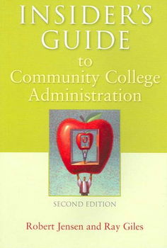 Insider's Guide to Community College Administrationinsider 