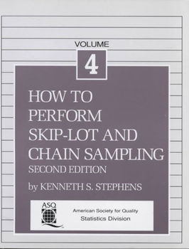 How to Perform Skip-Lot and Chain Samplingperform 