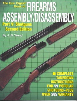 The Gun Digest Book of Firearms Assembly/Disassemblygun 