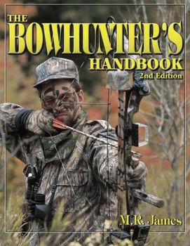 The Bowhunter's Handbookbowhunter 