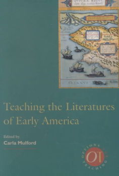 Teaching the Literature of Early Americateaching 