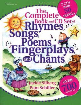 The Complete Book of Rhymes, Songs, Poems, Fingerplays and Chantscomplete 