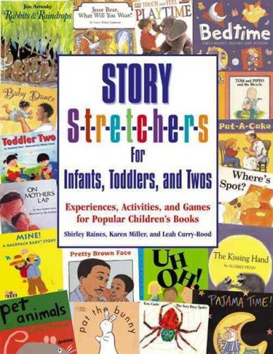 Story Stretchers for Infants, Toddlers, and Twosstory 