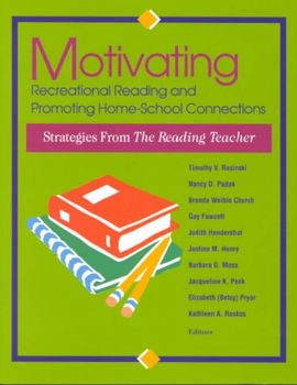 Motivating Recreational Reading and Promoting Home-School Connectionsmotivating 