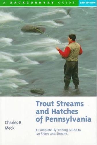 Trout Streams and Hatches of Pennsylvaniatrout 