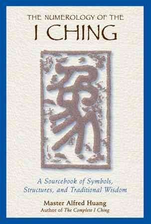 The Numerology of the I Chingnumerology 