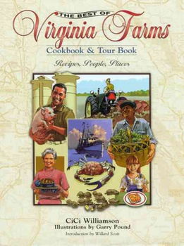 The Best of Virginia Farms Cookbook and Tour Bookvirginia 