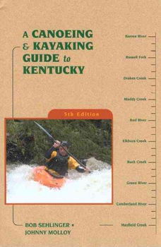 A Canoeing and Kayaking Guide to Kentuckycanoeing 