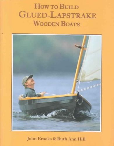 How to Build Glued Lapstrake Wooden Boatsbuild 