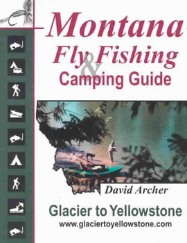 Montana Fly Fishing and Camping Guidemontana 