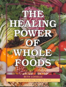 The Healing Power of Whole Foodshealing 