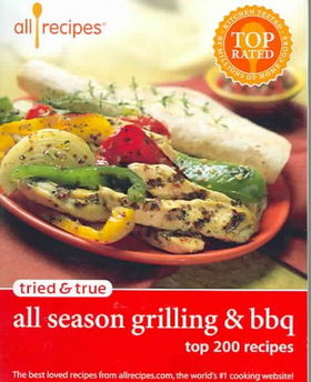 Tried & True All Season Grilling & Bbqtried 