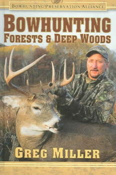 Bowhunting Forests & Deep Woodsbowhunting 