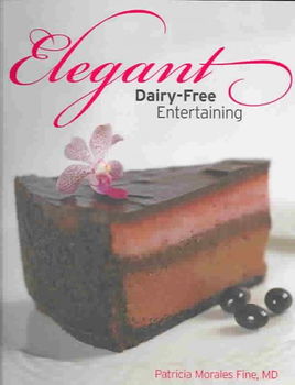 Elegant Dairy-free Entertainingelegant 