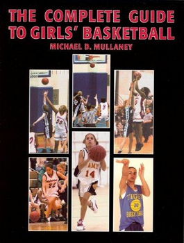 The Complete Guide To Girls' Basketballcomplete 