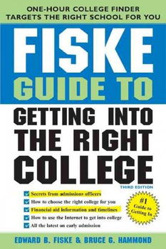 Fiske Guide to Getting into the Right Collegefiske 