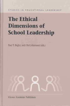 The Ethical Dimensions of School Leadershipethical 