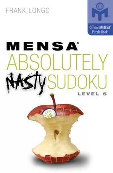 Mensa Absolutely Nasty Sudoku Level 5mensa 