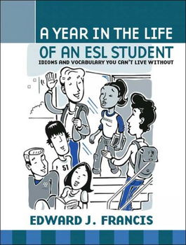 A Year In The Life Of An Esl Studentyear 