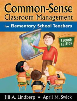 Common-sense Classroom Management for Elementary School Teacherscommon 