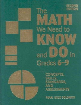 The Math We Need to Know and Do in Grades 6-9math 