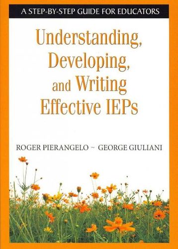 Understanding, Developing, and Writing Effective IEPsunderstanding 