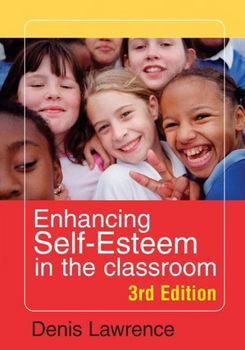 Enhancing Self-esteem in the Classroomenhancing 