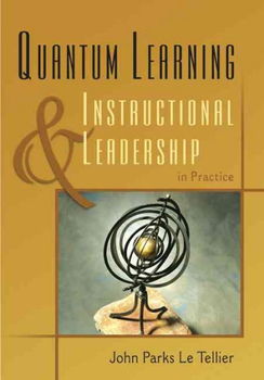 Quantum Learning & Instructional Leadership in Practicequantum 