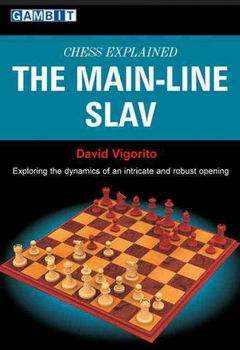 Chess Explained, The Main-Line Slavchess 