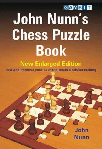 John Nunn's Chess Puzzle Bookjohn 