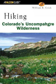 Falcon Guide Hiking Colorado's Uncompahgre Wildernessfalcon 