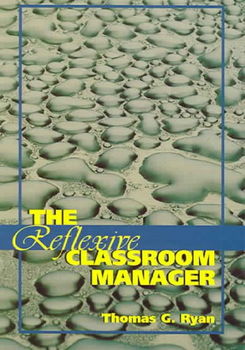 The Reflexive Classroom Managerreflexive 