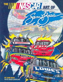 The Nascar Art Of Sam Bassnascar 