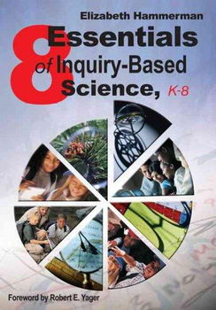 8 Essentials Of Inquiry-Based Science, K-8essentials 